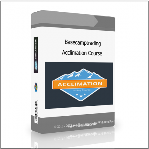 Acclimation Course Basecamptrading – Acclimation Course - Available now !!!