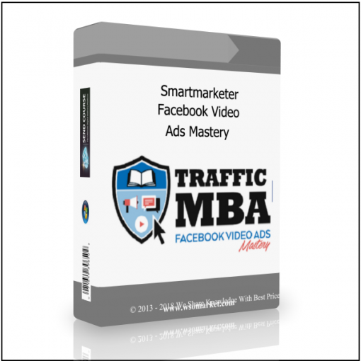 Ads Mastery Smartmarketer – Facebook Video Ads Mastery - Available now !!!