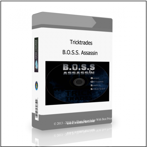 B.O.S.S. Assassin Tricktrades – B.O.S.S. Assassin - Available now !!!