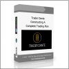 Complete Trading Plan Trader Dante – Constructing A Complete Trading Plan - Available now !!!