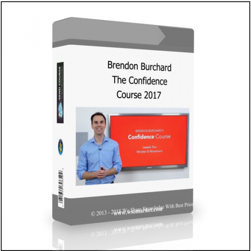Course 2017 Brendon Burchard - The Confidence Course 2017 - Available now !!!