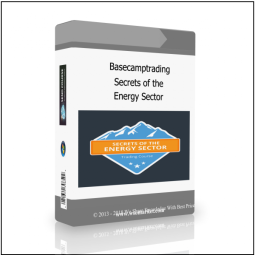 Energy Sector Basecamptrading – Secrets of the Energy Sector - Available now !!!
