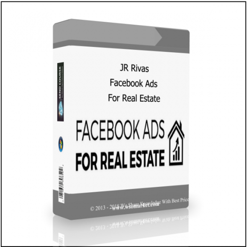 For Real Estate JR Rivas – Facebook Ads For Real Estate - Available now !!!