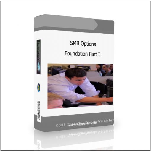 Foundation Part I SMB Options Foundation Part I- Available now !!!
