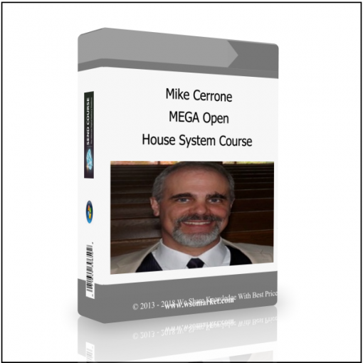 House System Course Mike Cerrone – MEGA Open House System Course - Available now !!!