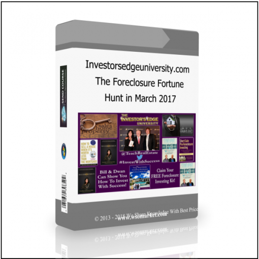 Hunt in March 2017 Investorsedgeuniversity.com – The Foreclosure Fortune Hunt in March 2017 - Available now !!!