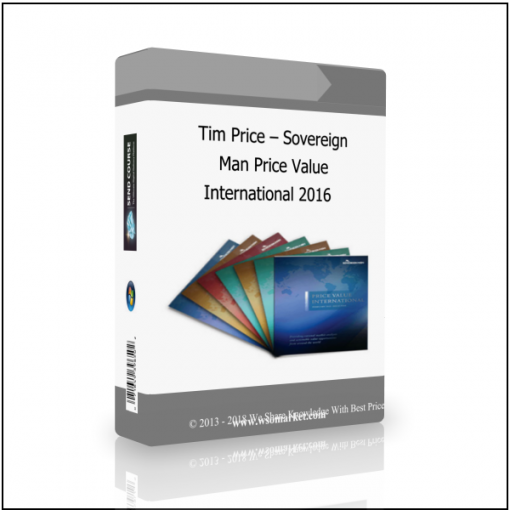 International 2016 Tim Price – Sovereign Man Price Value International 2016 - Available now !!!