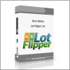 Lot Flipper 3.0 Jerry Norton – Lot Flipper 3.0 - Available now !!!