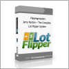 Lot Flipper System Flippingmastery – Jerry Norton – The Complete Lot Flipper System - Available now !!!