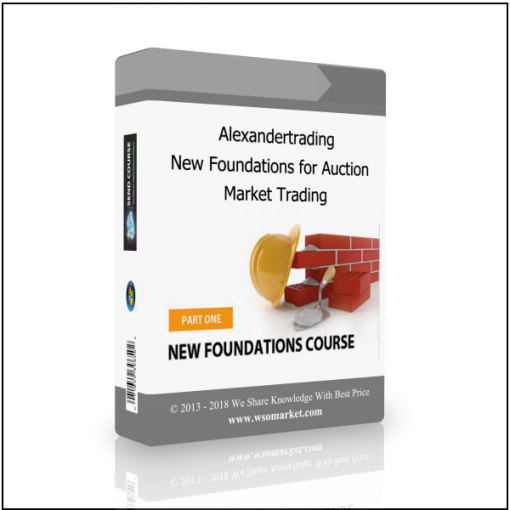 Market Trading Alexandertrading – New Foundations for Auction Market Trading - Available now !!!