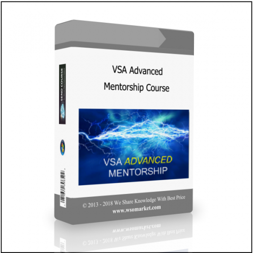 Mentorship Course 1 VSA Advanced Mentorship Course - Available now !!!