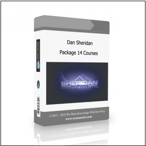 Package 14 Courses Dan Sheridan Package 14 Courses - Available now !!!