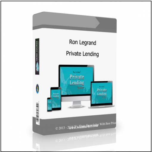 Private Lending Ron Legrand – Private Lending - Available now !!!