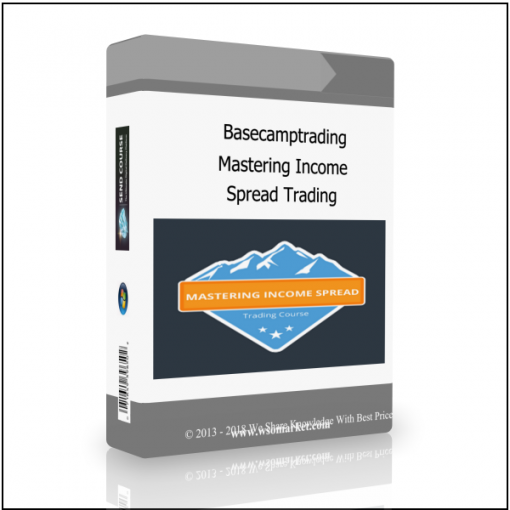 Spread Trading Basecamptrading – Mastering Income Spread Trading - Available now !!!