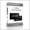 Trader Transformation 1 The Ultimate Trader Transformation - Available now !!!