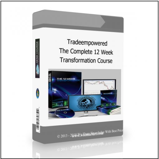 Transformation Course Tradeempowered – The Complete 12 Week Transformation Course - Available now !!!
