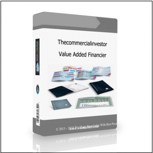 Value Added Financier Thecommercialinvestor – Value Added Financier - Available now !!!