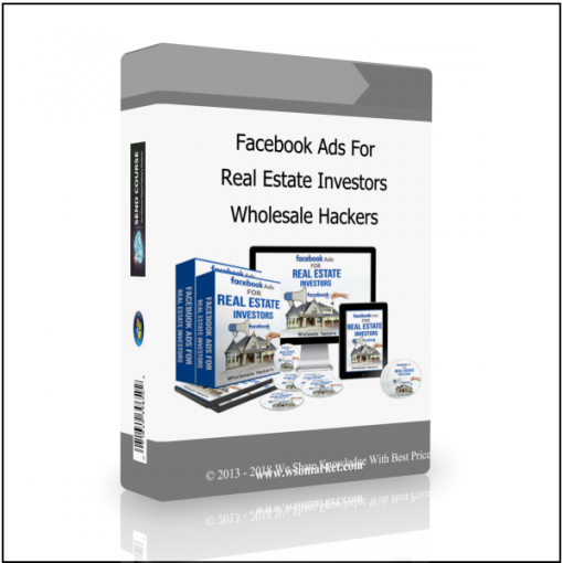 Wholesale Hackersv Facebook Ads For Real Estate Investors – Wholesale Hackers - Available now !!!
