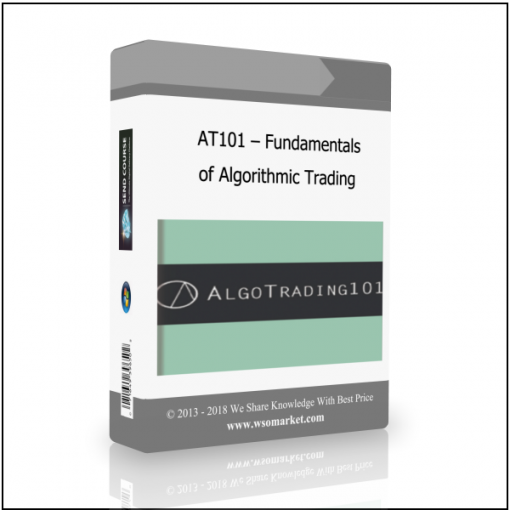 of Algorithmic Trading 1 AT101 – Fundamentals of Algorithmic Trading - Available now !!!
