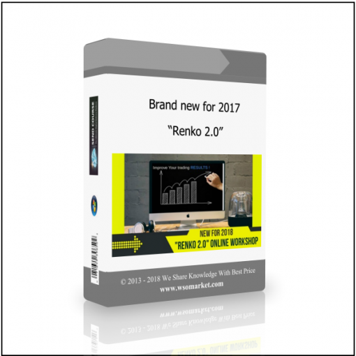 “Renko 2.0” Brand new for 2017 – “Renko 2.0” - Available now !!!