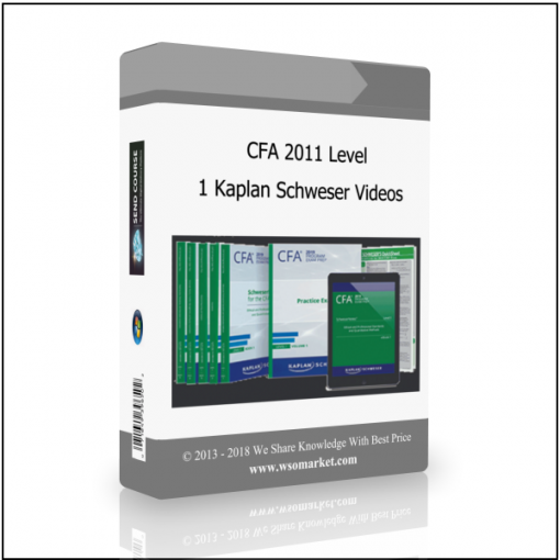 1 Kaplan Schweser Videos CFA 2011 Level 1 Kaplan Schweser Videos - Available now !!!