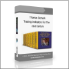 21st Century Thomas Demark – Trading Indicators for the 21st Century - Available now !!!