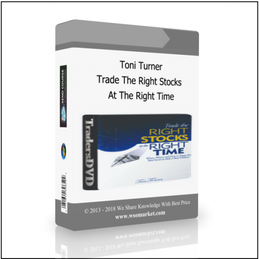 At Toni Turner – Trade the Right Stocks at the Right Time - Available now !!!