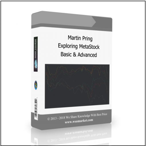 Basic Martin Pring – Exploring MetaStock Basic & Advanced - Available now !!!