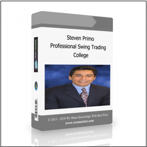 College Steven Primo – Professional Swing Trading College - Available now !!!