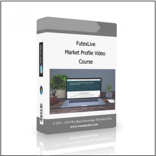 Course 1 FutexLive – Market Profile Video Course - Available now !!!