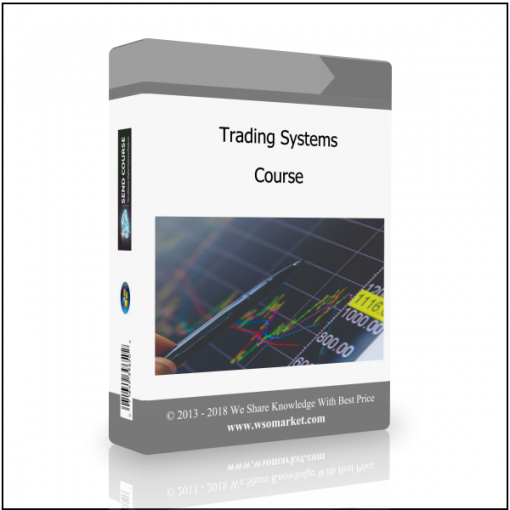 Course 9 Trading Systems Course - Available now !!!