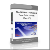 Days 1 3 Mike McMahon – Professional Trader Series DVD Set (Days 1-3) - Available now !!!