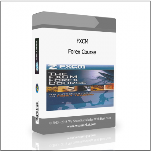 Forex Course 3 FXCM Forex Course - Available now !!!