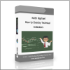 Indicators Keith Raphael – How to Overlay Technical Indicators - Available now !!!