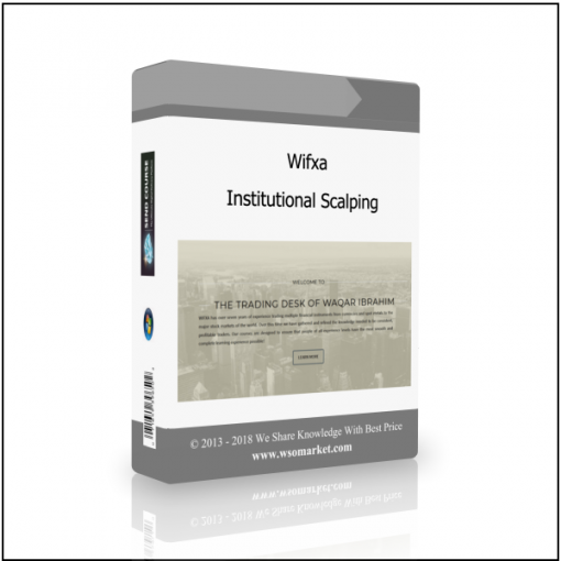 Institutional Scalping Wifxa – Institutional Scalping - Available now !!!