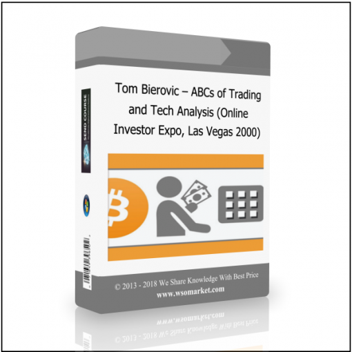 Investor Expo Las Vegas 2000 Tom Bierovic – ABCs of Trading and Tech Analysis (Online Investor Expo, Las Vegas 2000) - Available now !!!