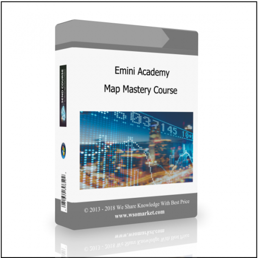 Map Mastery Course Emini Academy Map Mastery Course - Available now !!!