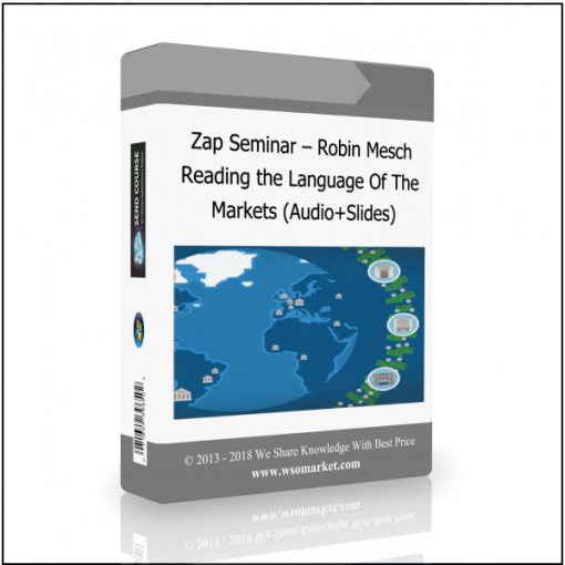 Markets AudioSlides Zap Seminar – Robin Mesch – Reading the Language of the Markets (Audio+Slides) - Available now !!!