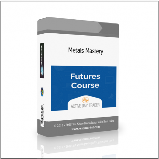 Metals Masteryde Metals Mastery - Available now !!!