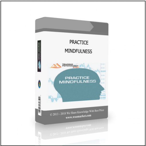 Mindfulness Practice Mindfulness - Available now !!!