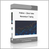 Momentum Trading Pristine – Oliver Velez – Momentum Trading - Available now !!!