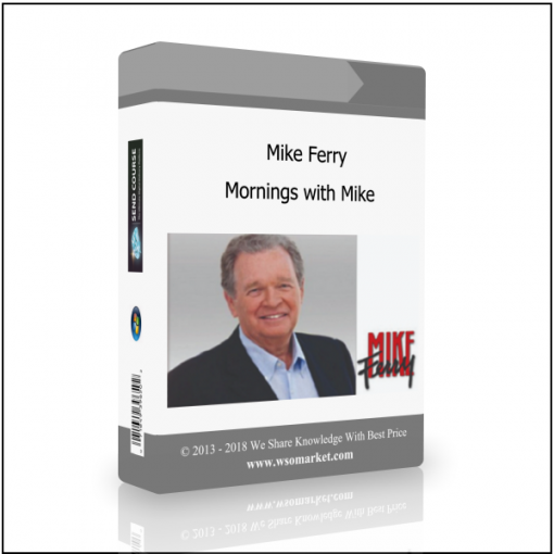 Mornings with Mike Mike Ferry – Mornings with Mike - Available now !!!