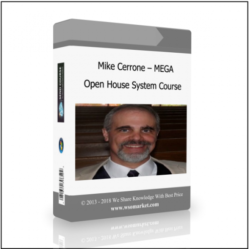 Open House System Course Mike Cerrone – MEGA Open House System Course - Available now !!!