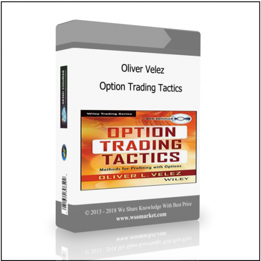 Option Trading Tactics 1 Oliver Velez – Option Trading Tactics - Available now !!!