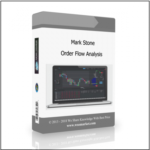 Order Flow Analysis Mark Stone – Order Flow Analysis - Available now !!!