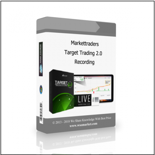 Recording Markettraders – Target Trading 2.0 Recording - Available now !!!