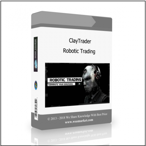 Robotic Trading ClayTrader – Robotic Trading - Available now !!!