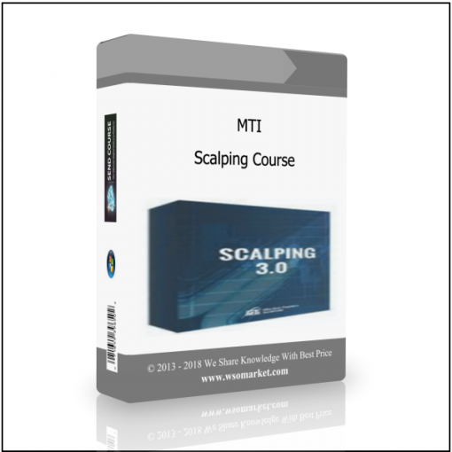 Scalping Course MTI – Scalping Course - Available now !!!