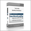 Speaking Newsletters Technically Speaking Newsletters - Available now !!!