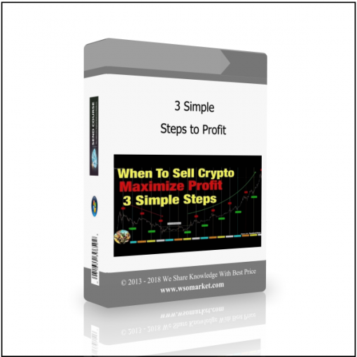 Steps to Profit 3 Simple Steps to Profit - Available now !!!